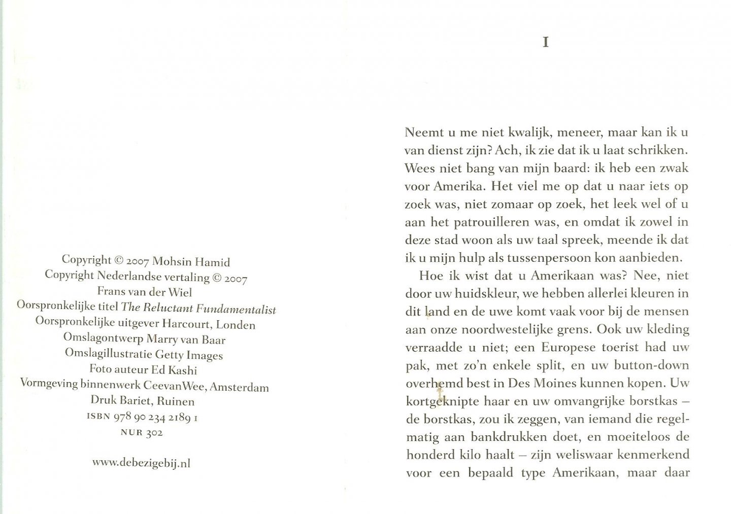 Hamid, Mohsin  . Vertaling Frans  van de Wiel  .. Omslagontwerp Marry van Baar  .. Foto auteur Ed Kashi - De val van een Fundamentalist