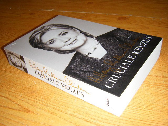 Clinton, Hillary - Cruciale keuzes