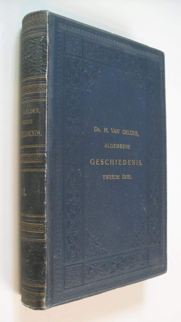 Gelder Dr. H. van - Algemeene Geschiedenis 2e deel: tot de verbreding van het Christendom