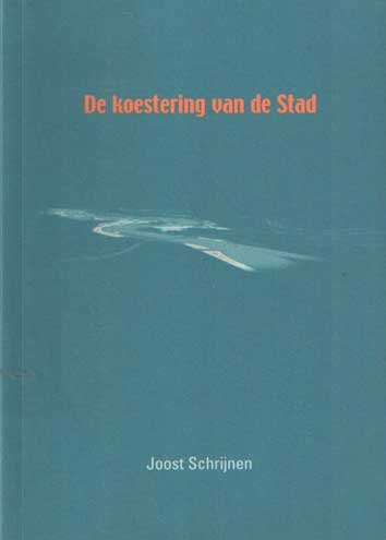 Schrijnen, Joost - De koestering van de stad