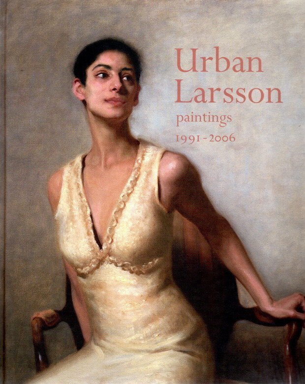 SPIKE, John T., Charles H. Cecil & Nicholas BEER [Eds.] - Urban Larsson - paintings 1991-2006.