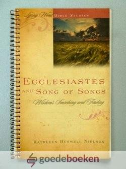 Nielson, Kathleen Buswell - Ecclesiastes and Song of Songs --- Wisdoms Searching and Finding