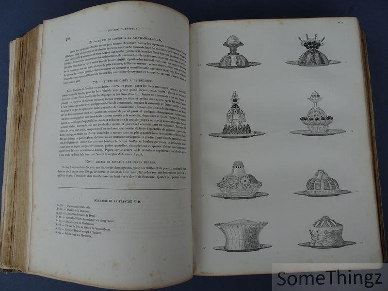 Dubois, Urbain et Bernard, Emile. - La cuisine classique. Etudes pratiques, raisonnees et demonstrative de L'Ecole Française appliquee au Service a la Russe. Ouvrage illustre d'un frontispice allegorique et de 215 dessins inedits, embrassant dans son cadre toutes les prescriptio...