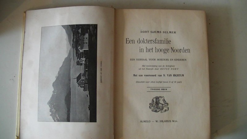 Selmer A. G. (vert. Betsy Nort) uit het Noors / van hichtum n. - Een doktersfamilie in het hooge Noorden