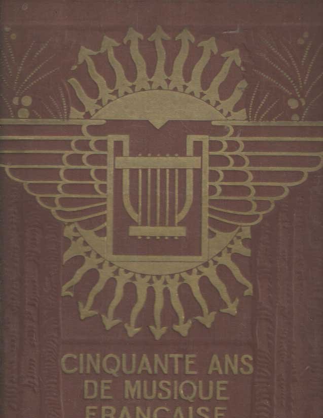 Rohozinski, L. (ed.) - Cinquante ans de musique française de 1874 à 1925. Tome II