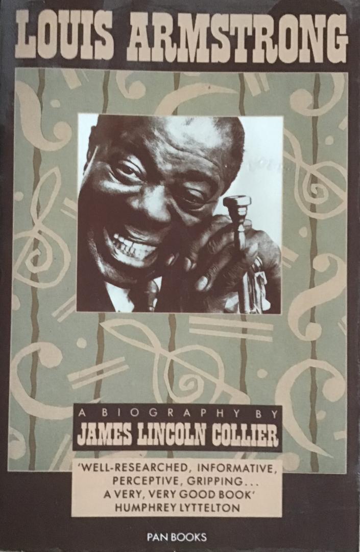 Collier, James Lincoln - Louis Armstrong - A Biography