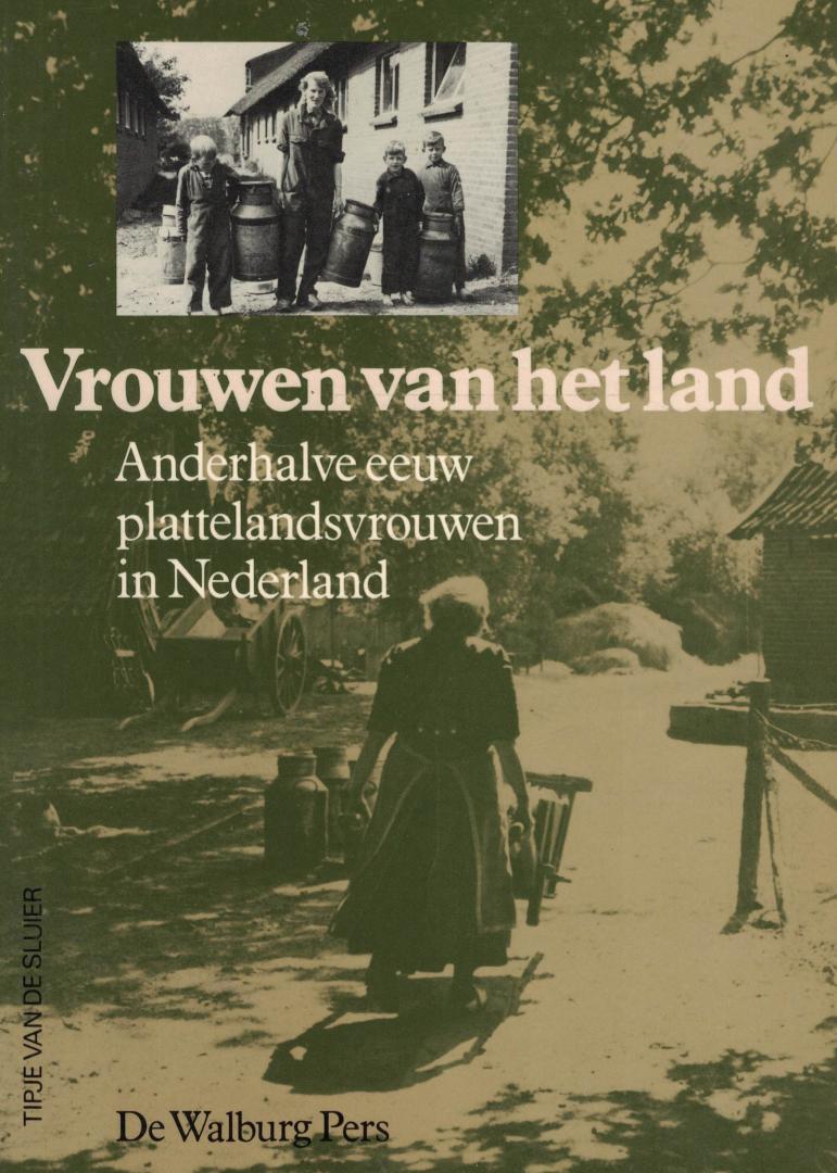 Backerra, Fransje (redactie) - Vrouwen van het land / anderhalve eeuw plattelandsvrouwen in Nederland