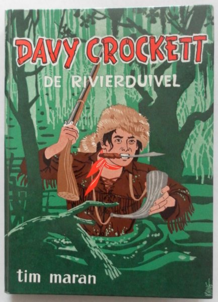 Maran Tim, illustraties Khing - Davy Crockett De rivierduivel