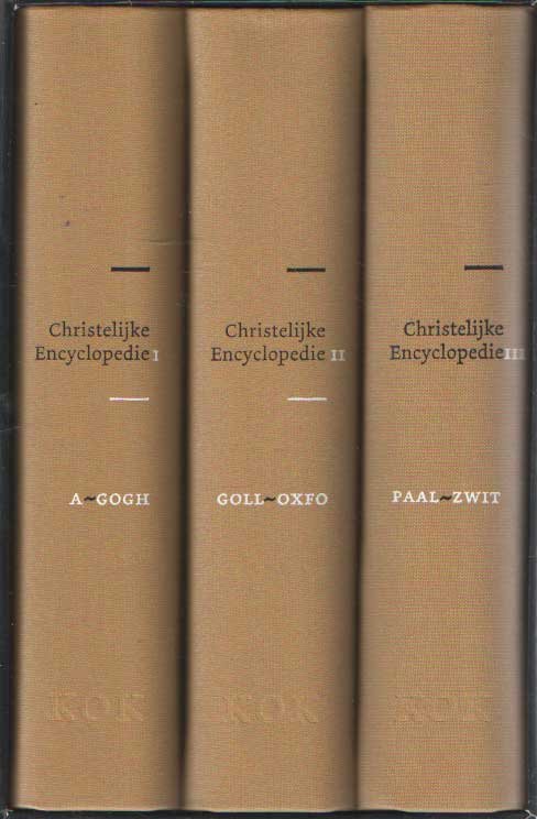 Harinck, George (hoofdred.) - Christelijke Encyclopedie. Deel 1,2 & 3