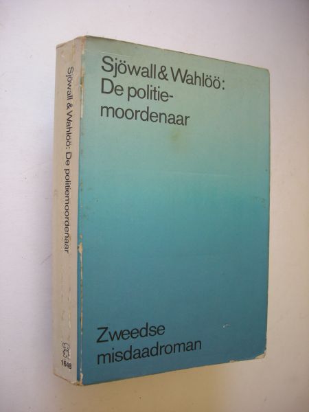 Sjowall & Wahloo / Hoekstra, F. vert. - De politiemoordenaar.