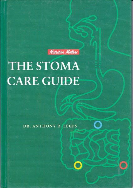 Leeds, Dr. Anthony R. - The Stoma Care Guide