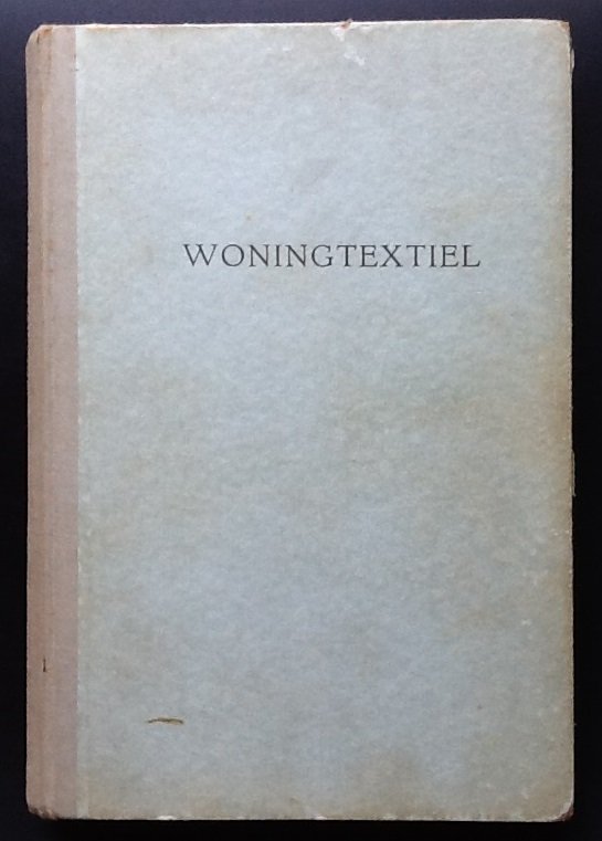 Lunteren, G.M.F. van - Woningtextiel. De vervaardiging, toepassing en verwerking van tapijten , gordijnen en bekledingsstoffen.