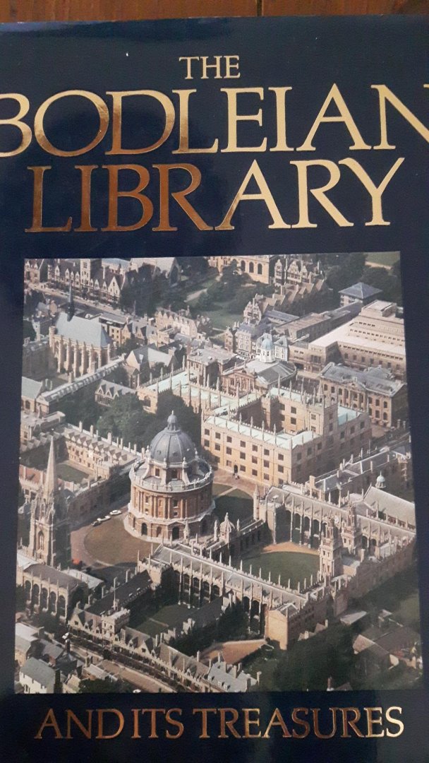 Rogers, David - The Bodleian Library and its treasures 1320-1700