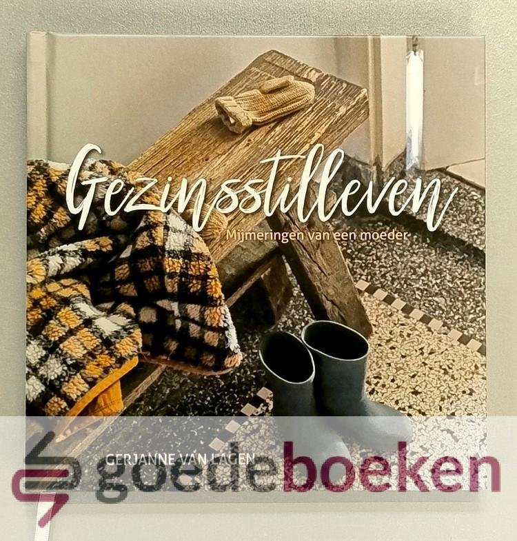 Lagen, Gerjanne van - Gezinsstilleven --- Mijmeringen van een moeder