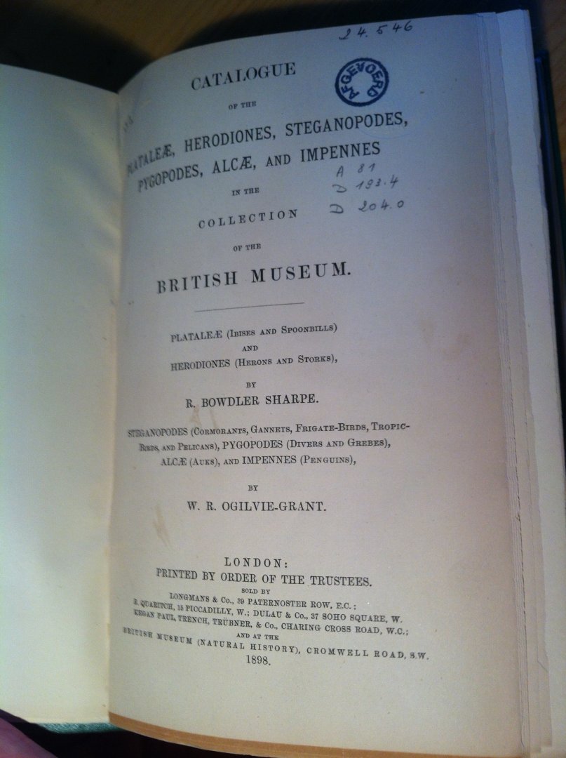 Bowdler-Sharpe, R & WR Ogilvie-Grant - Catalogue of Birds in the British Museum, Vol XXVI, Plataleae, Herodiones, Steganopodes etc