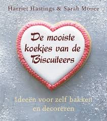 HASTINGS, HARRIET & MOORE, SARAH. - De mooiste koekjes van de Biscuiteers.  Ideeën voor zelf bakken en decoreren.