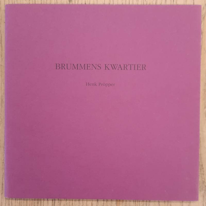 PRÖPPER, HENK. - Drummens kwartier.