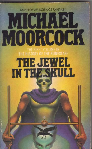 Moorcock, Michael - The Jewel in the Skull (1st Vol. in the History of the Runestaff)