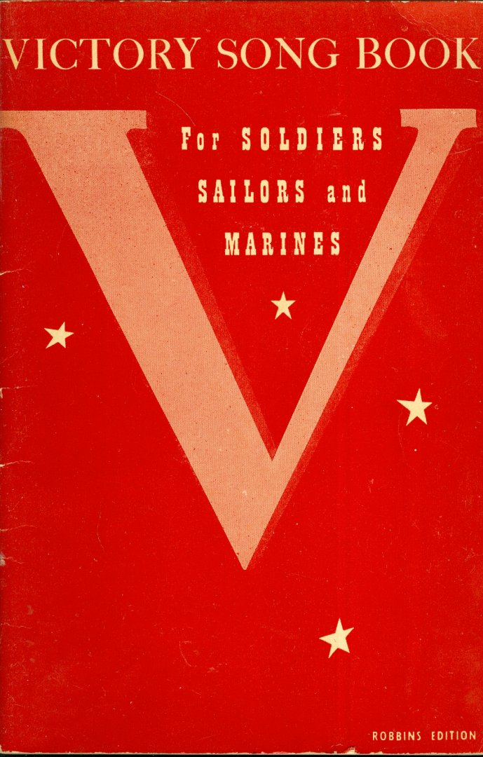 Frey, hugo (editor) - Victory Song Book - For Soldiers Sailors and Marines