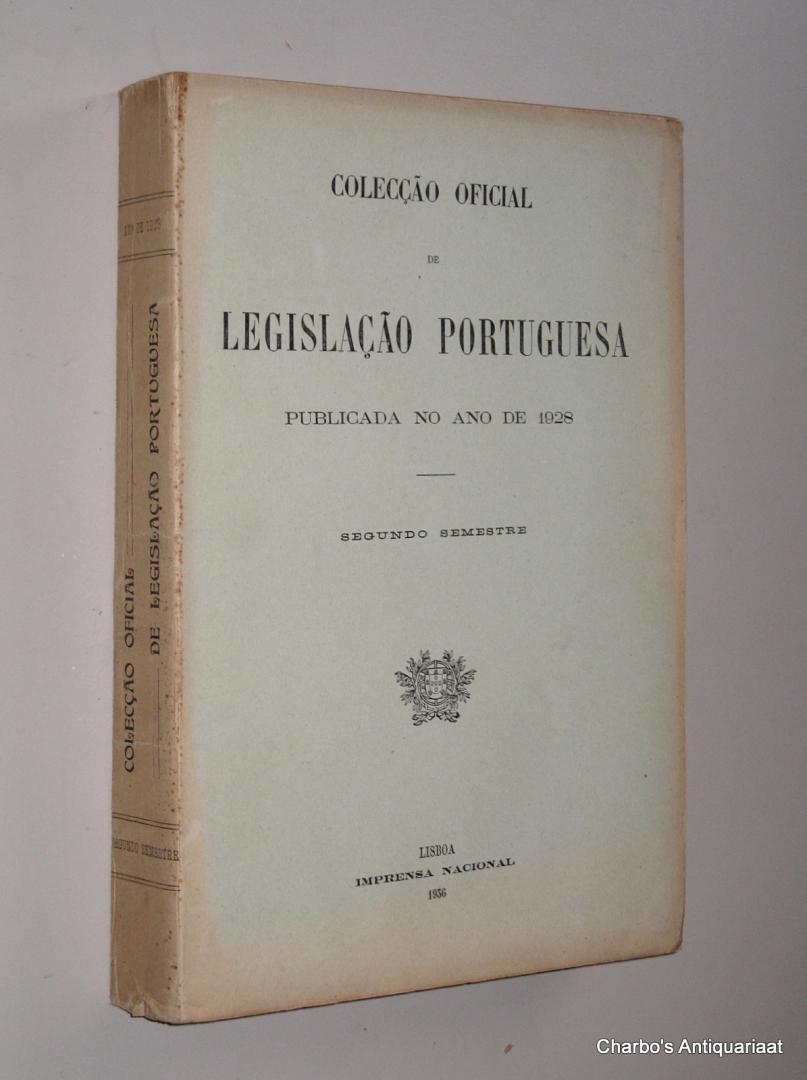 N/A, - Colecção oficial de legislação portuguesa, publicada no ano de 1928, Segundo semestre.