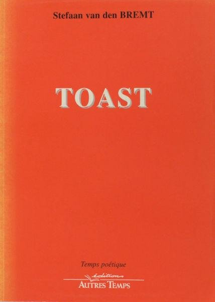 Bremt, Stefaan van den. - Toast.