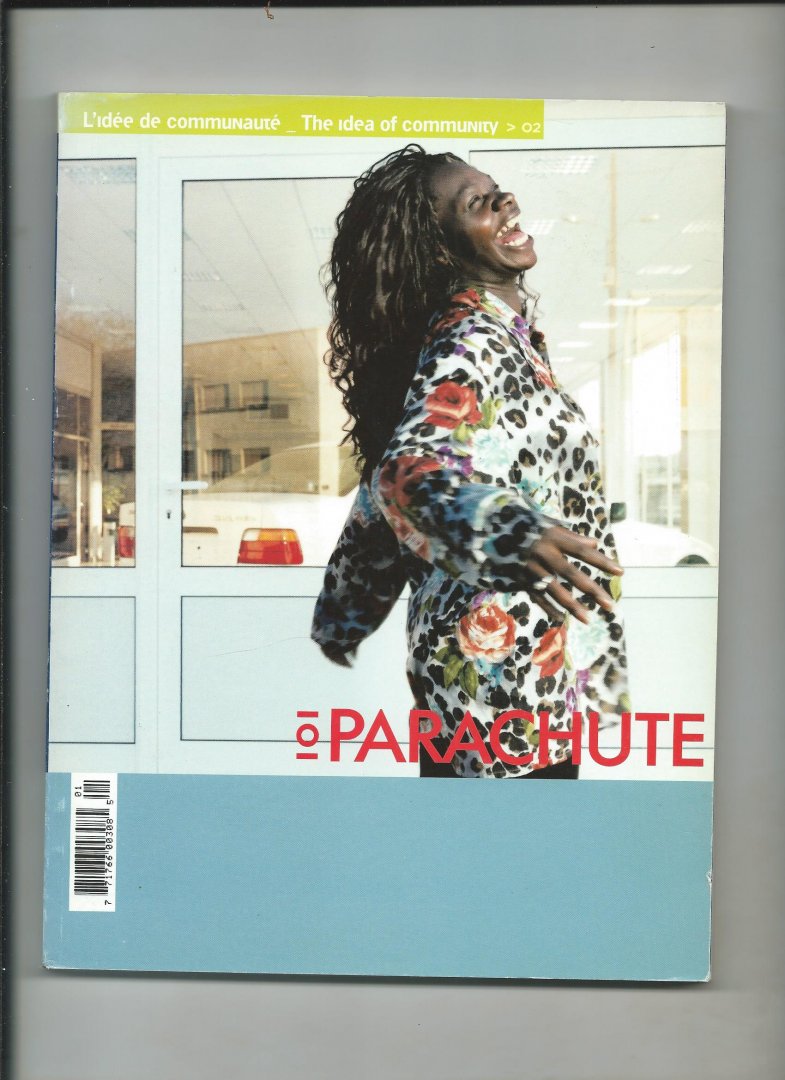 Pontbriand, Chantal (editor) - Parachute 101. L'idée de communauté. The idea of community.
