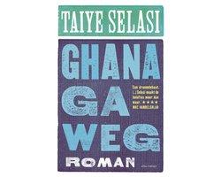 Selasi, Taiye - Ghana ga weg - roman