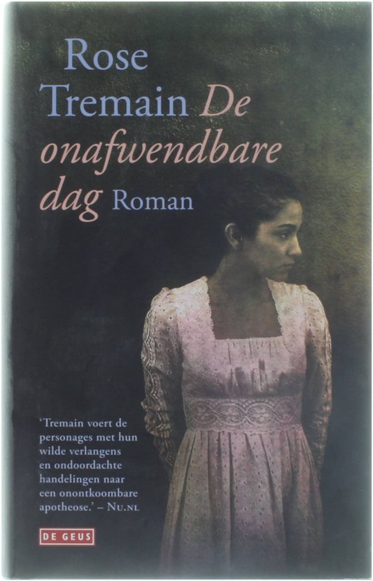Tremain, Rose - De onafwendbare dag