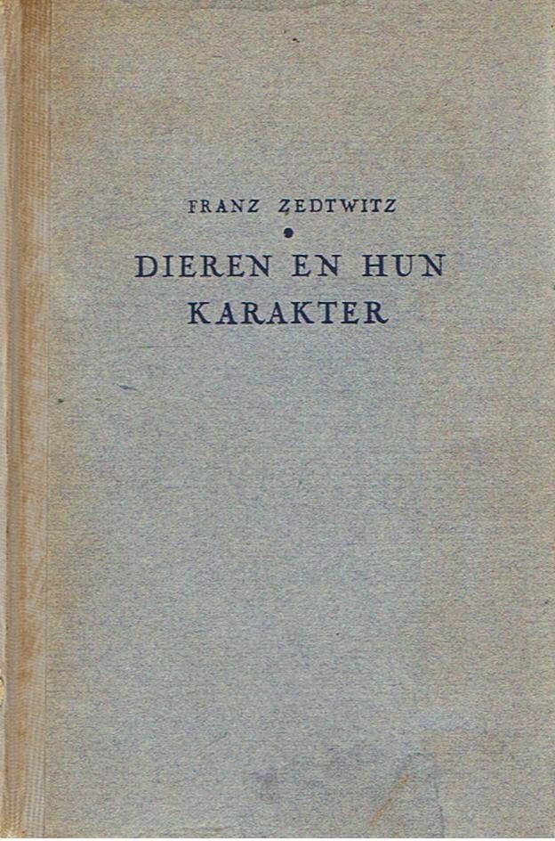 Zedtwitz, Franz - Dieren en hun karakter
