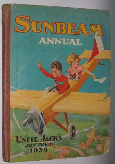 Sunbeam - The Sunbeam annual : uncle Jack's joy book 1936 : pictures and stories, tricks and puzzles.