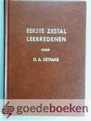 Detmar, D.A. - Eerste zestal leerredenen --- Over verschillende onderwerpen, in leven laatst predikant te Ede
