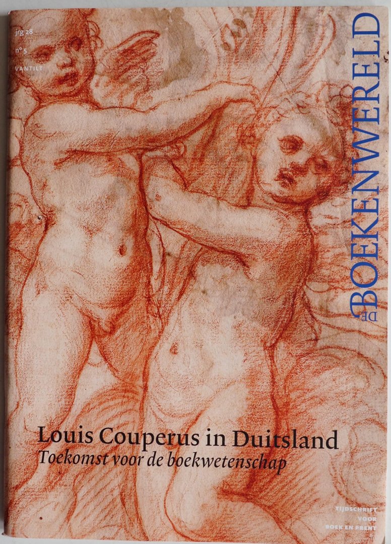 Hafkamp H, Veen Ruud, Gerits Anton, e.a. - De Boekenwereld Tijdschrift voor boek en prent Jaargang 28 nummer 5 juli 2012 Louis Couperus in Duitsland Toekomst voor de boekwetenschap