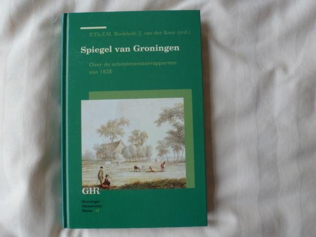 boekholt ea - Spiegel van Groningen / over de schoolmeesterrapporten van 1828