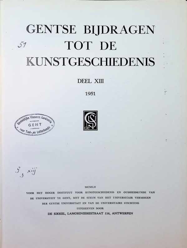  - Gentse bijdragen tot de kunstgeschiedenis Deel XIII  1951