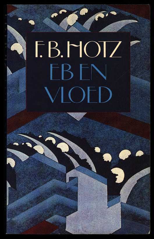 Hotz, F. B. - Eb en vloed en andere verhalen