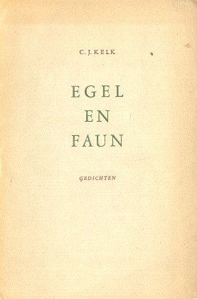 Kelk, C.J. - Egel en Faun (Gedichten)