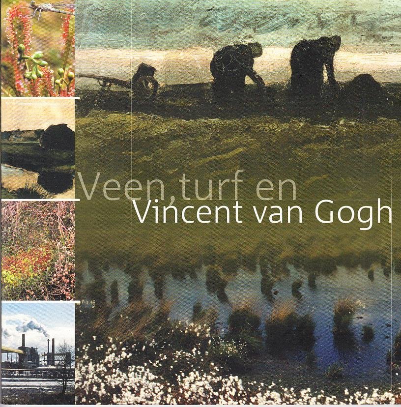 M.G.C. Schouten, Arthur Kempenaar, Marcel van Ool - Veen, turf en Vincent van Gogh