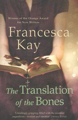 KAY,  Francesca - The Translation of the Bones