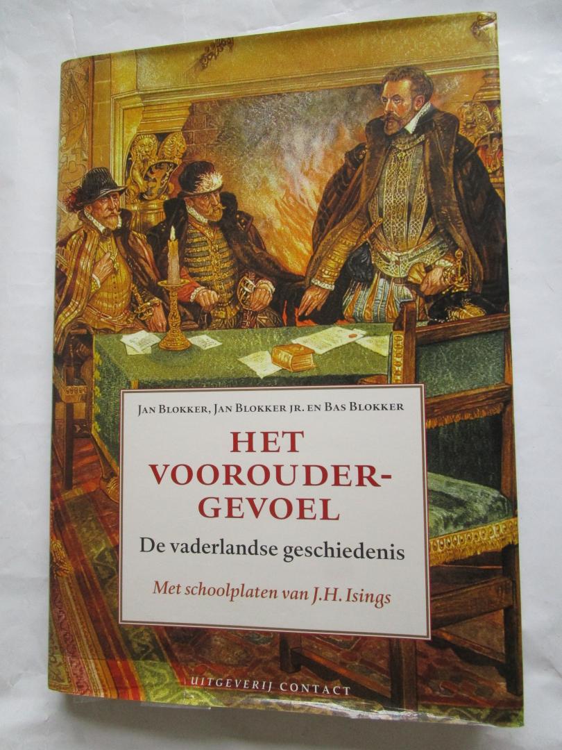 Blokker, Jan; Blokker, Jan jr; Blokker, Bas - Het Vooroudergevoel - De Vaderlandse Geschiedenis (5000vc - 2002) met schoolplaten van J.H. Isings