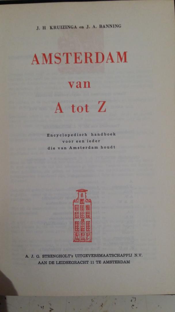 Kruizinga, J.H. en Banning, J.A. - Amsterdam van A tot Z. Encyclopedisch handboek voor een ieder die van Amsterdam houdt