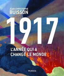 Buisson, Jean-Christophe - 1917  L'anneé qui a changé le monde