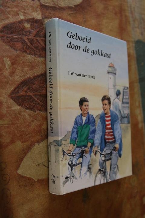 Berg, J. W. van den - Geboeid door de gokkast
