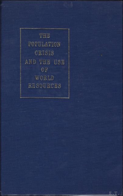 MUDD, STUART. (ed.). - THE POPULATION ORISIS AND THE USE OF WORLD RESOURCES.