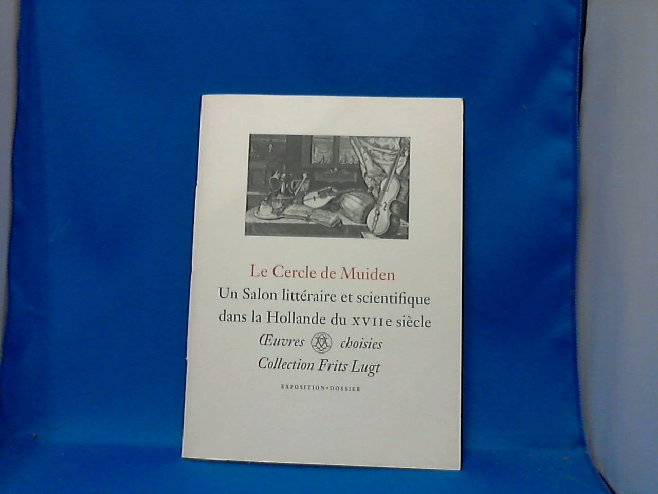 van Berge- Gerbaus - Le Cercle de Muiden  un salon litteraire et scientifique dans la Hollande du XVIIe siecle