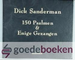 Sanderman, Dick - 150 Psalmen en enige gezangen (niet-ritmisch) *nieuw*