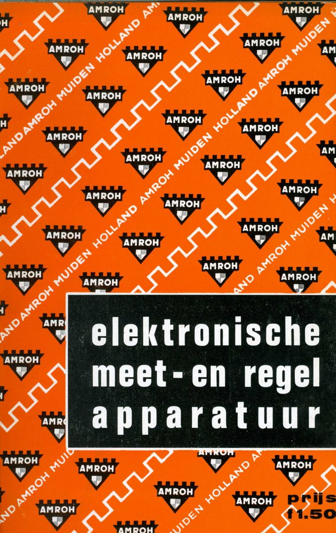  - Amroh catalogus 1966 - elektronische meet- en regel apparatuur