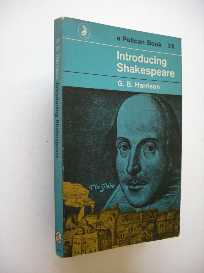 Harrison, G.B. - Introducing Shakespeare