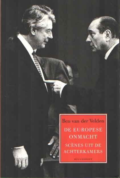 Velden, Ben van der - De Europese onmacht. Scènes uit de achterkamers