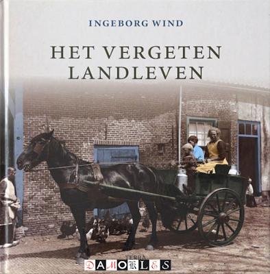 Ingeborg Wind - Het vergeten Landleven