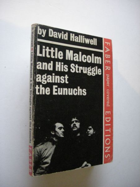 Halliwell, David - Little Malcolm and His Struggle against the Eunuchs